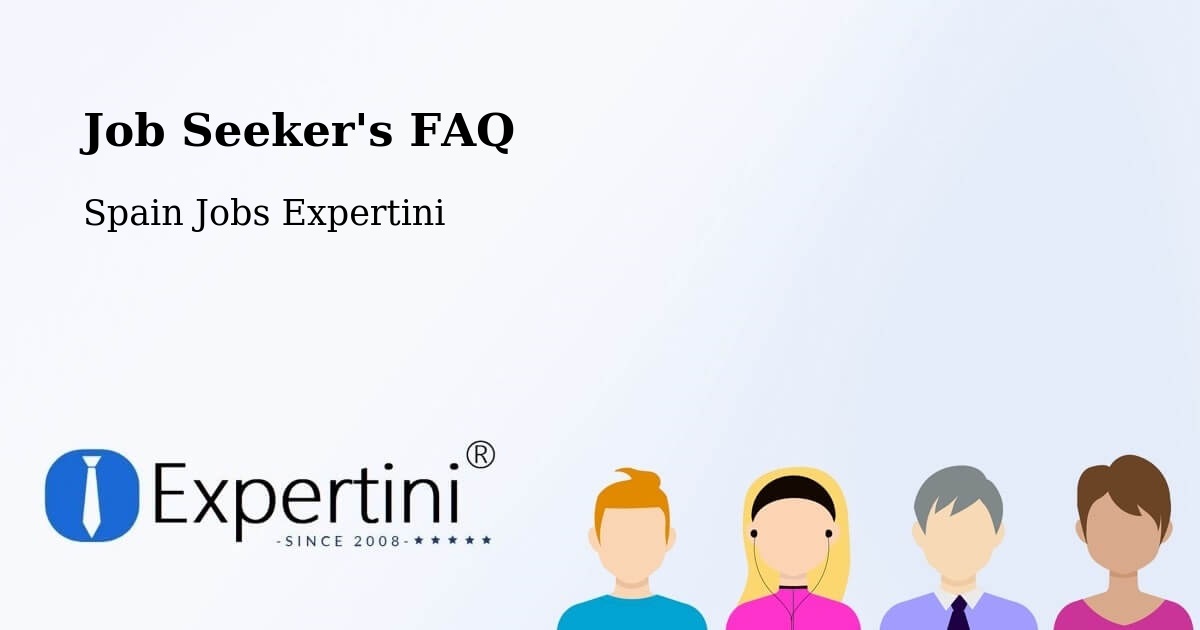 Job Seeker FAQ – Elche - Spain Jobs Expertini