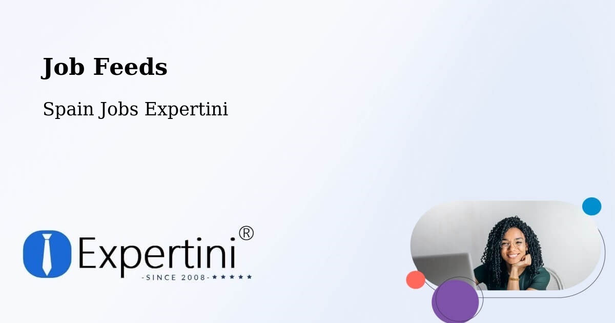Job Listings Feed – Elche - Spain Jobs Expertini